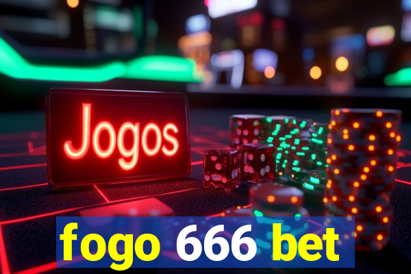 fogo 666 bet